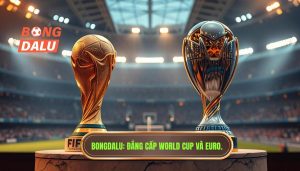 FIFA World Cup khác Euro như thế nào? Phân tích chi tiết từ chuyên gia